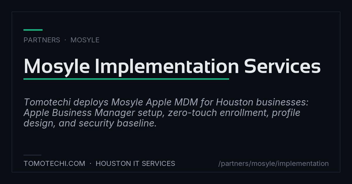 Mosyle Implementation Services — Tomotechi MSP Partner