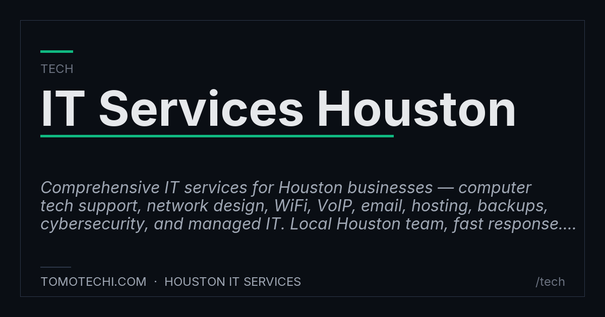 IT Services Houston — Tomotechi | Managed IT, Network